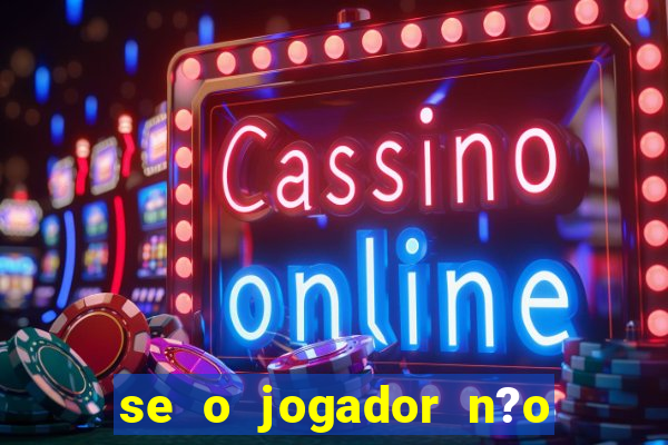 se o jogador n?o jogar anula a aposta betfair