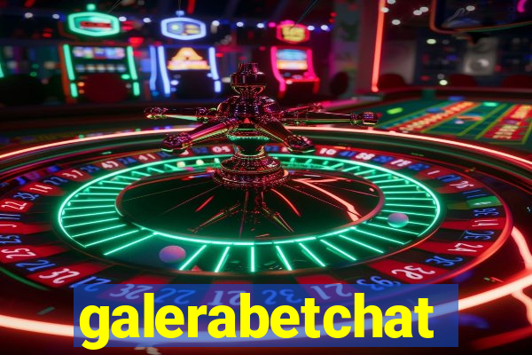 galerabetchat