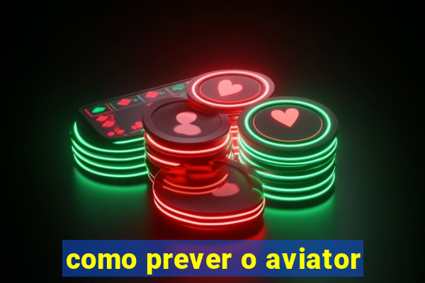 como prever o aviator