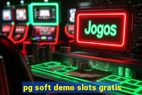 pg soft demo slots gratis