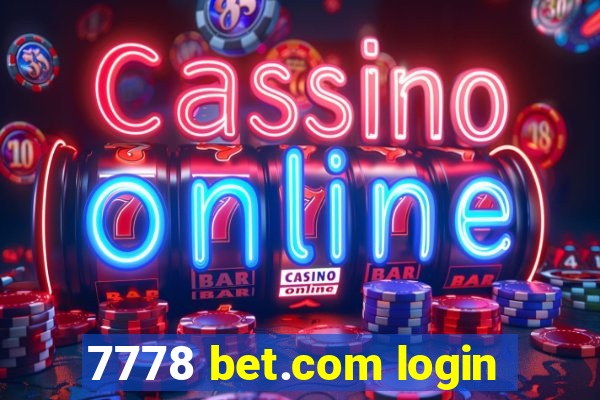 7778 bet.com login