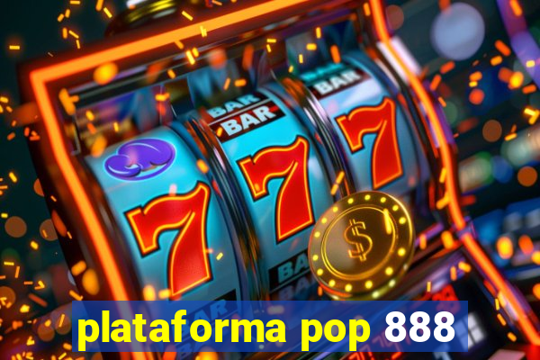 plataforma pop 888