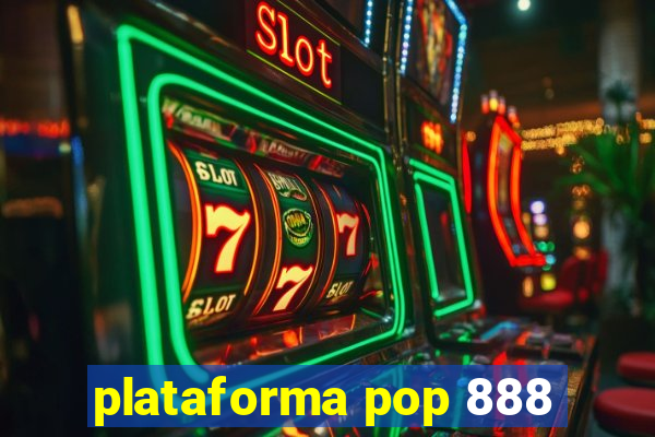 plataforma pop 888