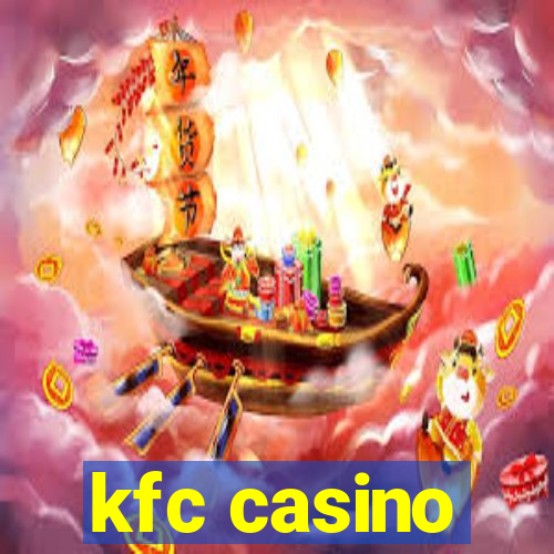 kfc casino