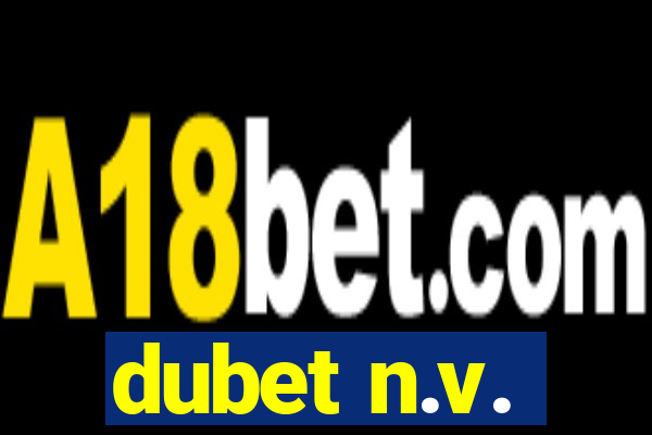 dubet n.v.