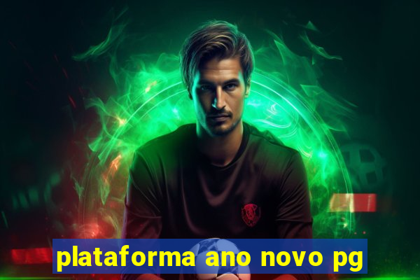 plataforma ano novo pg