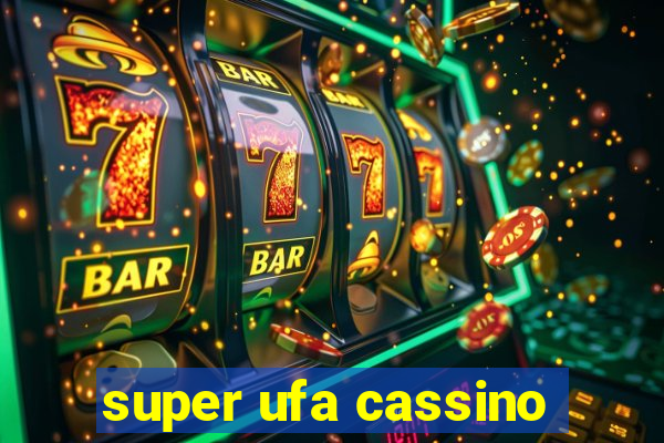 super ufa cassino