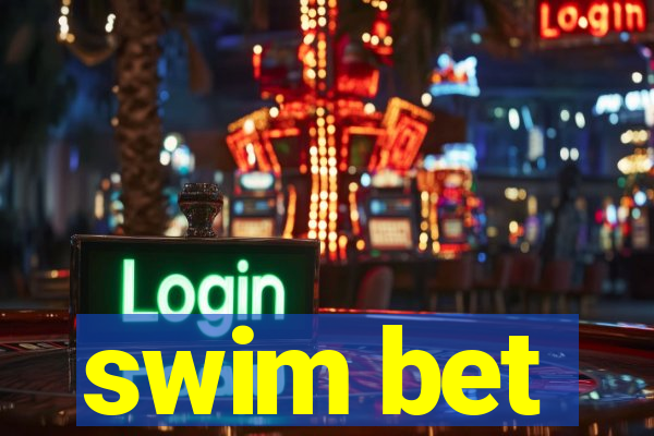 swim bet