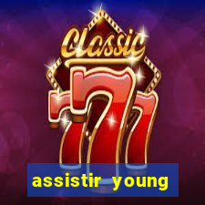 assistir young hearts 2024