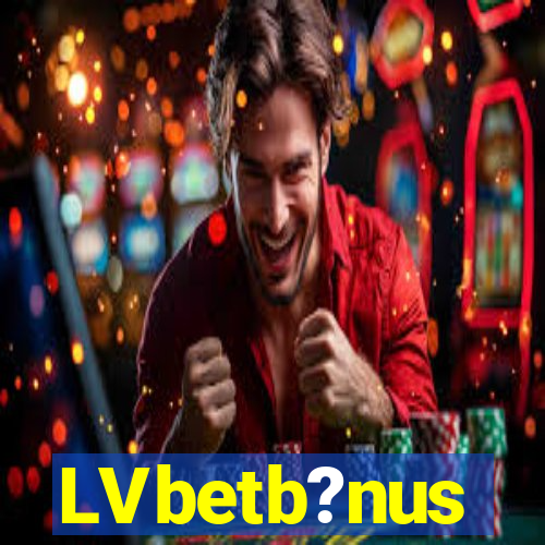 LVbetb?nus