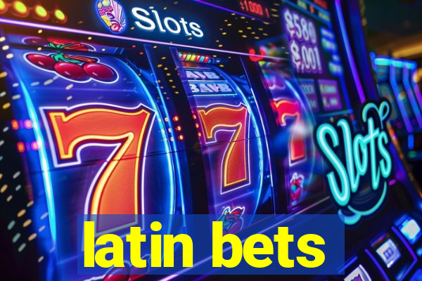 latin bets