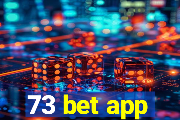 73 bet app