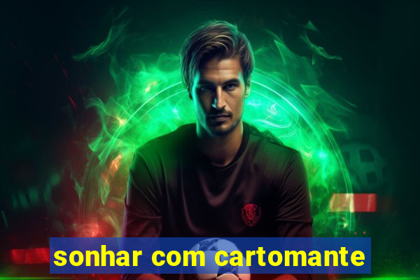 sonhar com cartomante