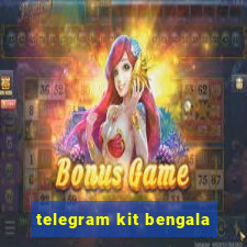 telegram kit bengala