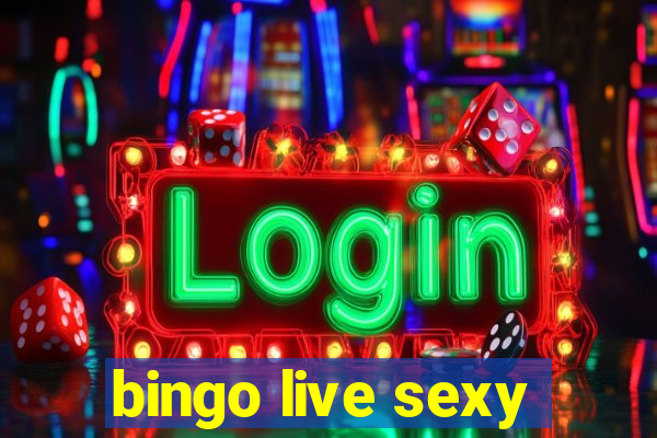 bingo live sexy