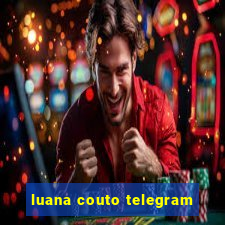 luana couto telegram