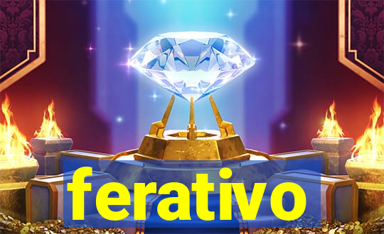 ferativo