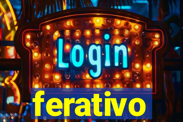 ferativo