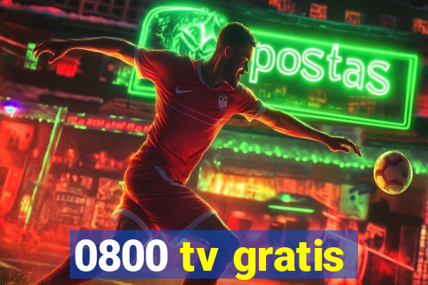 0800 tv gratis