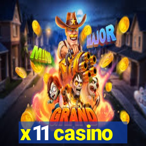 x11 casino