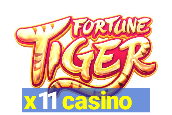 x11 casino