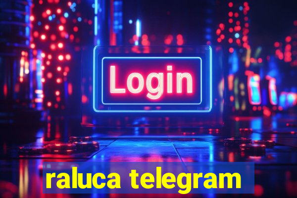 raluca telegram