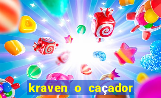 kraven o caçador filme completo dublado