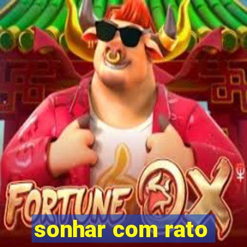 sonhar com rato