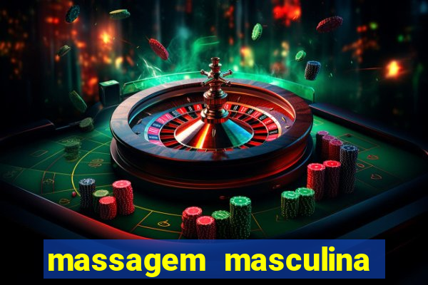 massagem masculina porto alegre