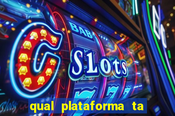 qual plataforma ta pagando mais