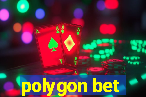 polygon bet