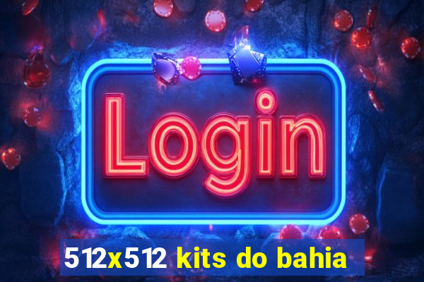 512x512 kits do bahia