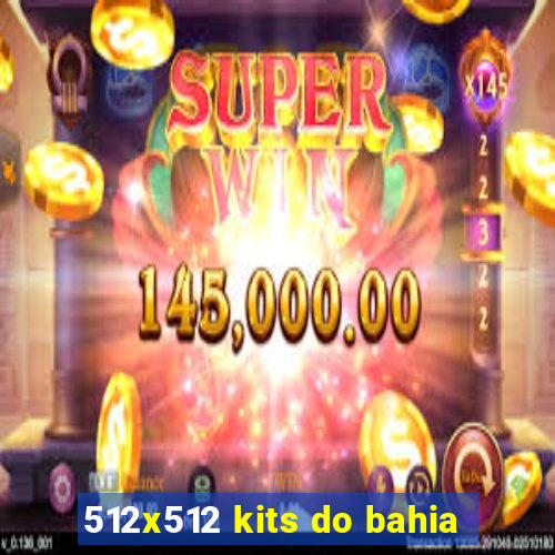 512x512 kits do bahia