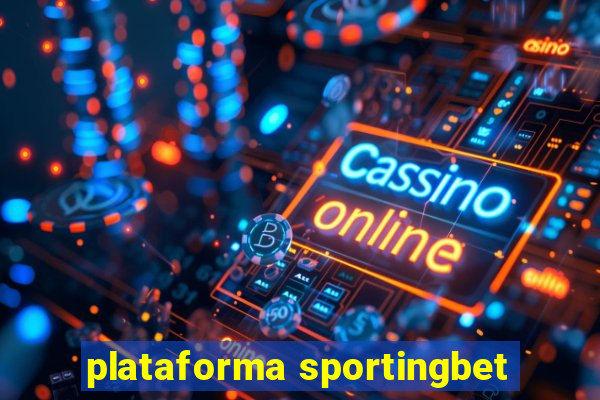 plataforma sportingbet