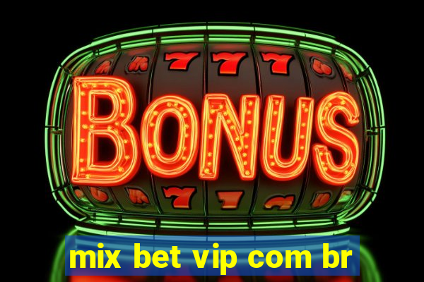 mix bet vip com br