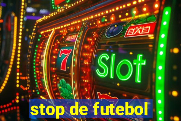 stop de futebol