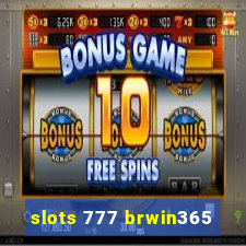 slots 777 brwin365