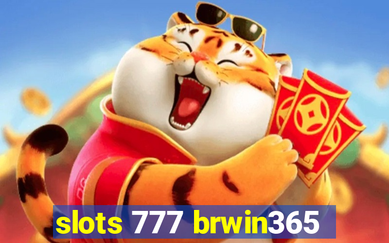 slots 777 brwin365