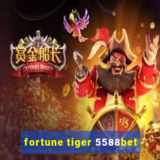 fortune tiger 5588bet