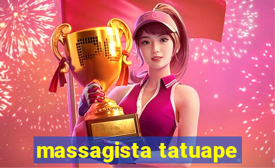 massagista tatuape