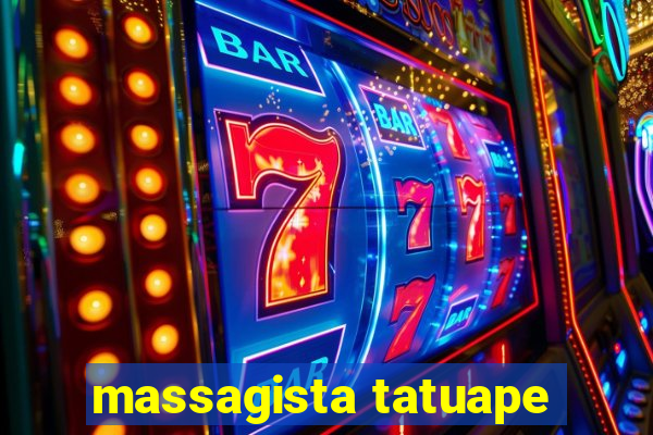 massagista tatuape