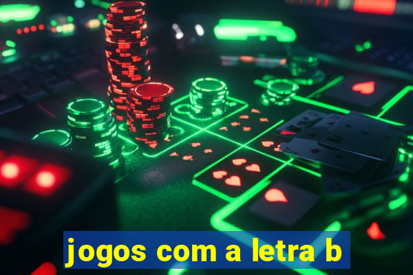 jogos com a letra b