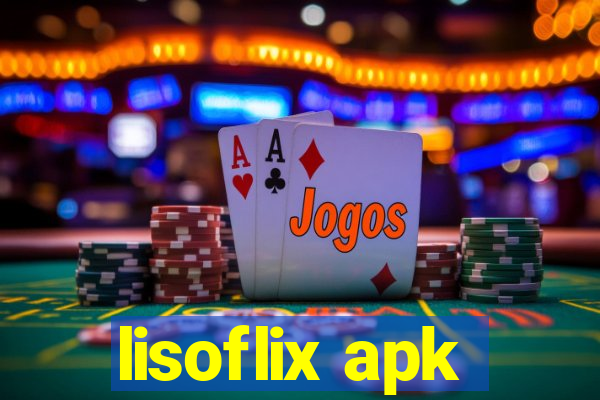 lisoflix apk