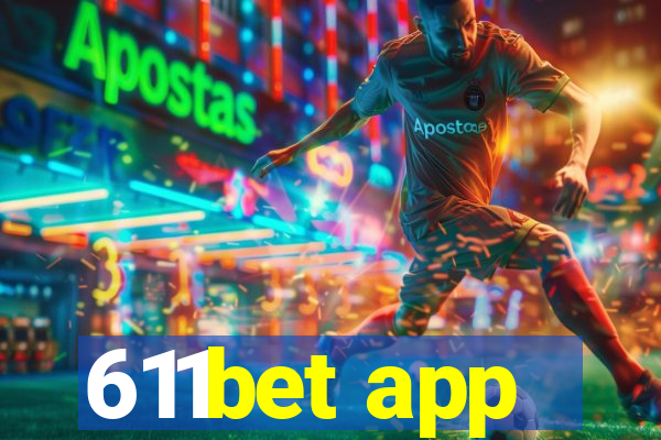 611bet app