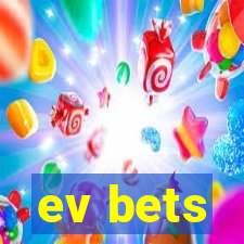 ev bets