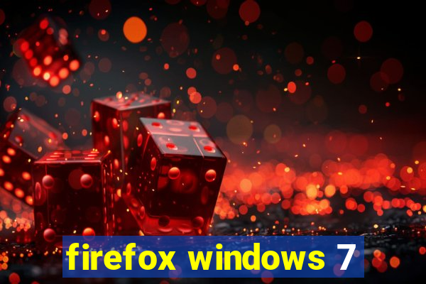 firefox windows 7