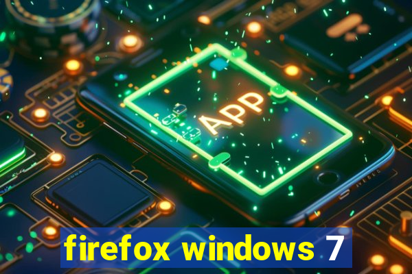 firefox windows 7