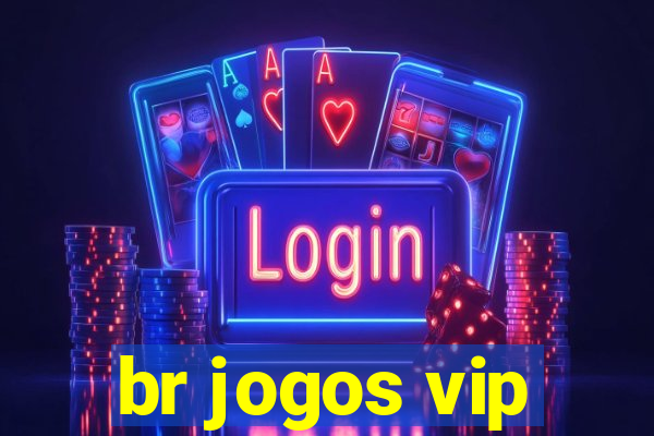 br jogos vip