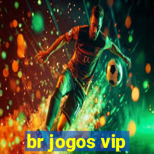 br jogos vip