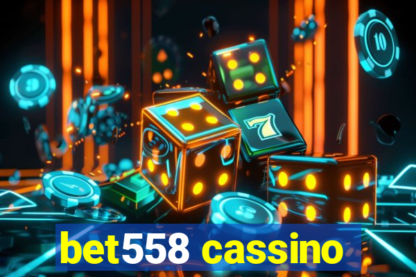 bet558 cassino